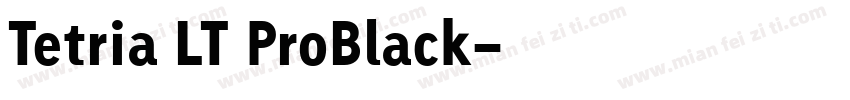 Tetria LT ProBlack字体转换